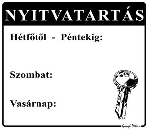Nyitvatartás tábla, 5+2 napos, (H-P, Sz, V) hullámos műanyaglemez.