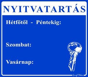 Nyitvatartás tábla, 5+2 napos, (H-P, Sz, V) hullámos műanyaglemez.