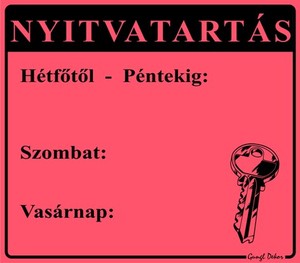 Nyitvatartás tábla, 5+2 napos, (H-P, Sz, V) hullámos műanyaglemez.
