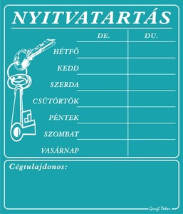 NYITVATARTÁS cégtulajdonossal, 7 napos, 20x23,5cm hullámos műanyaglemez