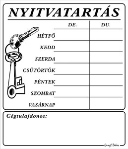 NYITVATARTÁS cégtulajdonossal, 7 napos, 20x23,5cm hullámos műanyaglemez