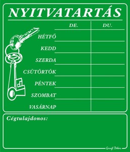 NYITVATARTÁS cégtulajdonossal, 7 napos, 20x23,5cm hullámos műanyaglemez
