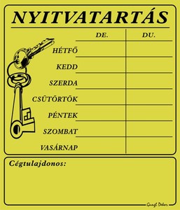 NYITVATARTÁS cégtulajdonossal, 7 napos, 20x23,5cm hullámos műanyaglemez